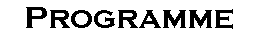 Text Box: Programme